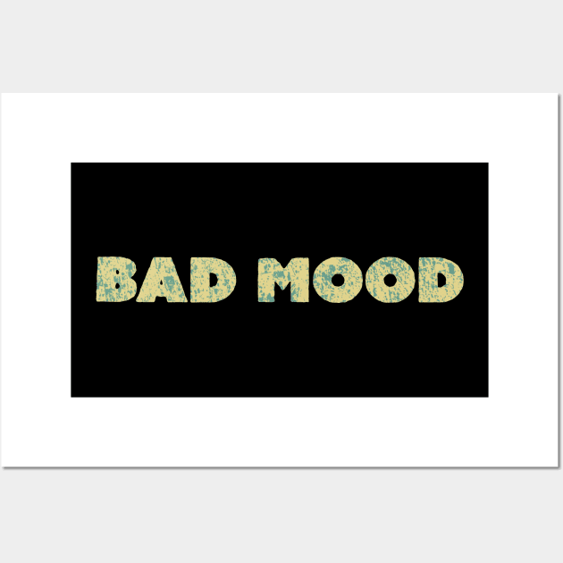 Bad Mood Wall Art by RileyDixon